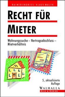 Recht für Mieter. Wohnungssuche, Vertragsabschluß, Mietverhältnis von Rainer Endriss | Buch | Zustand gut