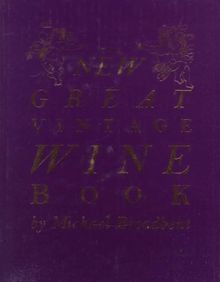 The New Great Vintage Wine Book