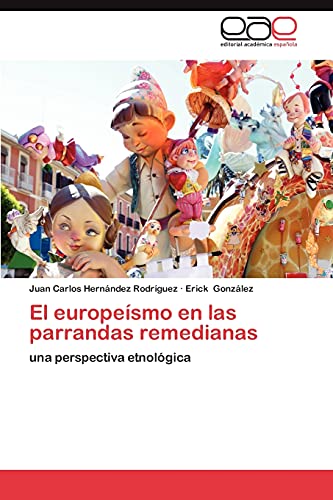 El europeísmo en las parrandas remedianas: una perspectiva etnológica