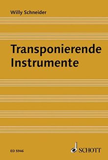 Transponierende Instrumente: Ein Lehrbuch