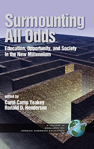 Surmounting All Odds: Education, Opportunity, and Society in the New Millennium (HC Vol 2)