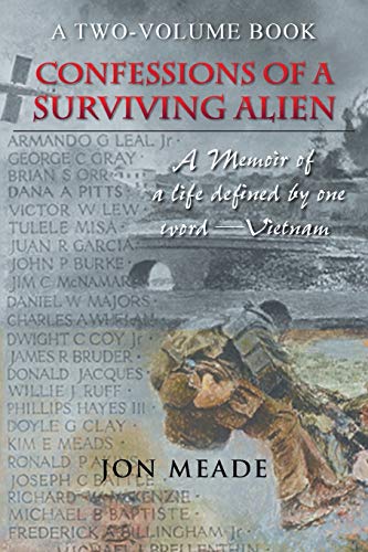 Confessions of a Surviving Alien: A Memoir of a Life Defined by One WordVietnam