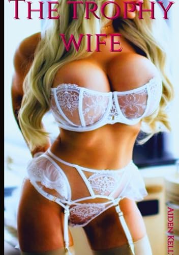 The trophy wife: DE