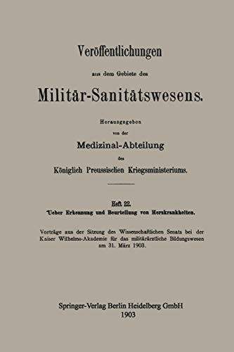 Ueber Erkennung und Beurteilung von Herzkrankheiten (Veröffentlichungen aus dem Gebiete des Militär-Sanitätswesens)