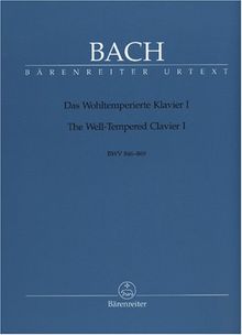 Das Wohltemperierte Klavier I, BWV 846-869. The Well-Tempered Clavier I, BWV 846 - 869