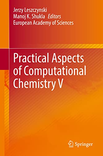 Practical Aspects of Computational Chemistry V (Practical Aspects of Computational Chemistry, 5)