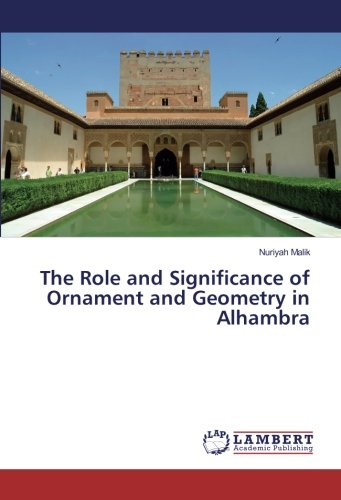 The Role and Significance of Ornament and Geometry in Alhambra