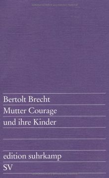 Mutter Courage und ihre Kinder: Eine Chronik aus dem Dreißigjährigen Krieg (edition suhrkamp)