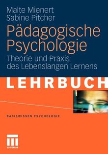 Pädagogische Psychologie: Theorie und Praxis des Lebenslangen Lernens (Basiswissen Psychologie) (German Edition)