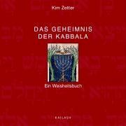 Das Geheimnis der Kabbala: Ein Weisheitsbuch