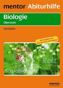 mentor Abiturhilfe: Biologie Oberstufe. Verhalten: Mit Aufgaben und Lösungen fürs Abitur