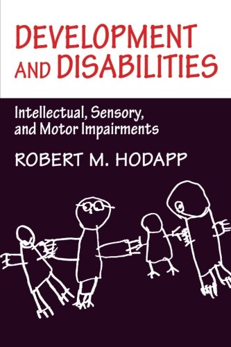 Development and Disabilities: Intellectual, Sensory And Motor Impairments