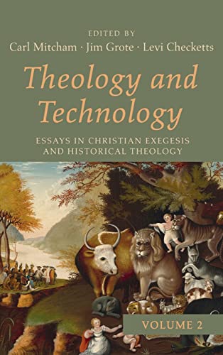 Theology and Technology, Volume 2: Essays in Christian Exegesis and Historical Theology