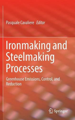 Ironmaking and Steelmaking Processes: Greenhouse Emissions, Control, and Reduction