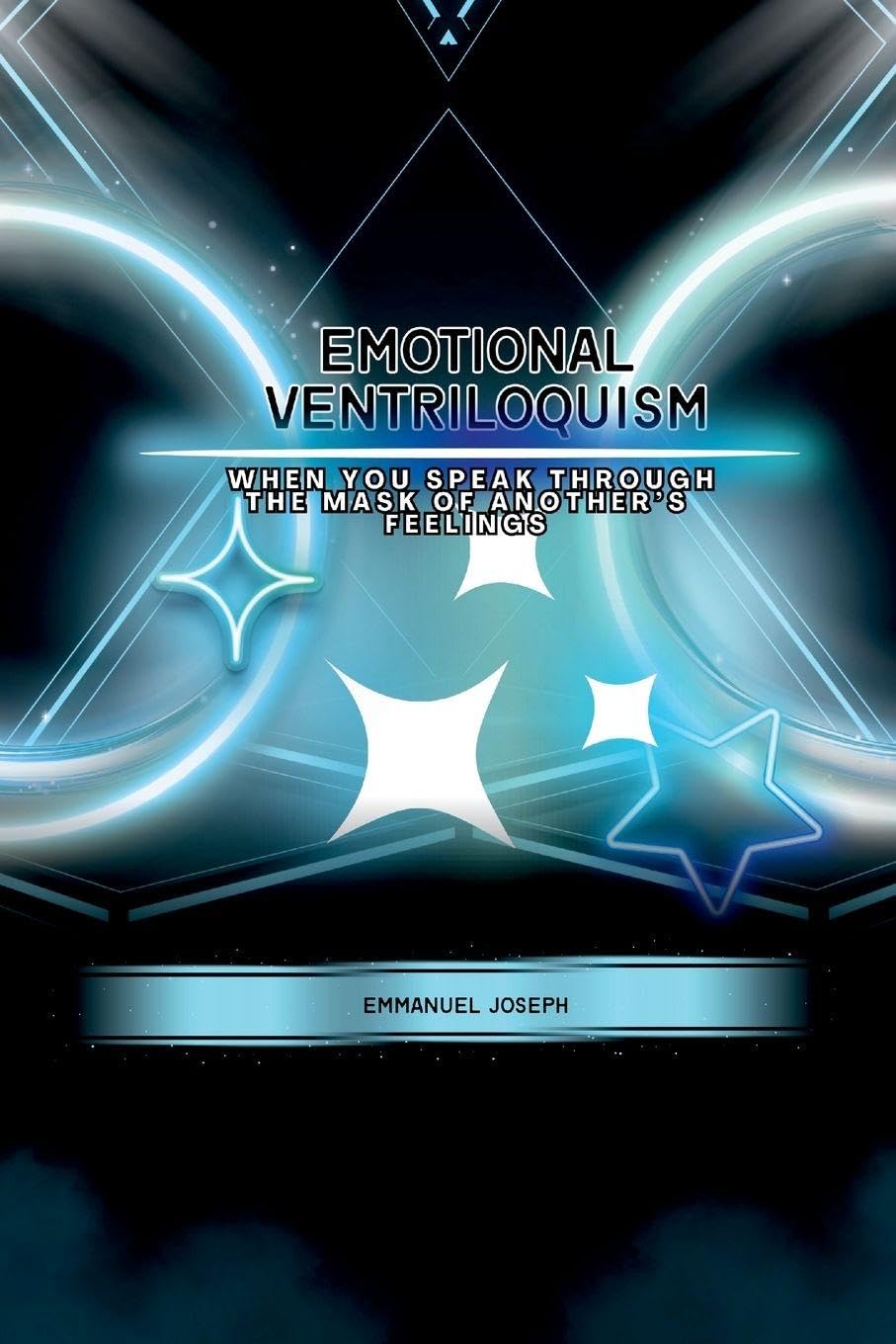 Emotional Ventriloquism, When You Speak Through the Mask of Another's Feelings