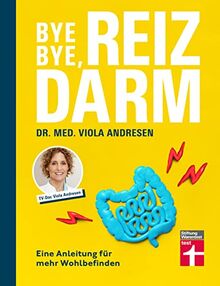 Bye, bye Reizdarm!: Eine Anleitung für mehr Wohlbefinden von Andresen, Dr. med. Viola | Buch | Zustand sehr gut