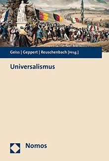 Eine Werteordnung für die Welt?: Universalismus in Geschichte und Gegenwart