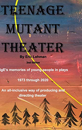 Teenage Mutant Theater2nd Edition