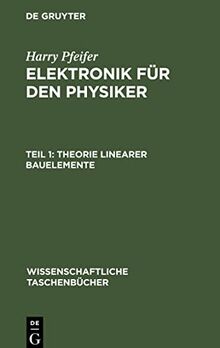 Elektronik für den Physiker, Teil 1, Theorie linearer Bauelemente