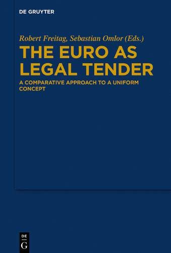 The Euro as Legal Tender: A Comparative Approach to a Uniform Concept
