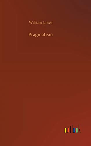 William James Pragmatism
