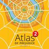 Atlas of Prejudice 2: Chasing Horizons