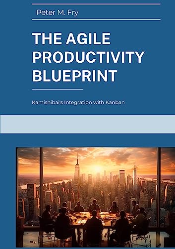 The Agile Productivity Blueprint: Kamishibai's Integration with Kanban