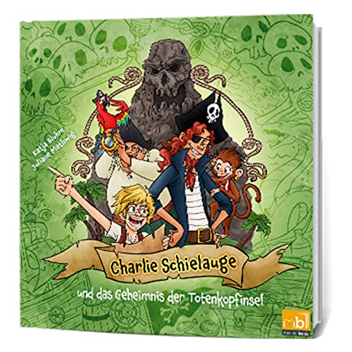 Charlie Schielauge: und das Geheimnis der Totenkopfinsel