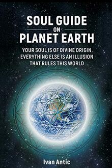 Soul Guide On Planet Earth