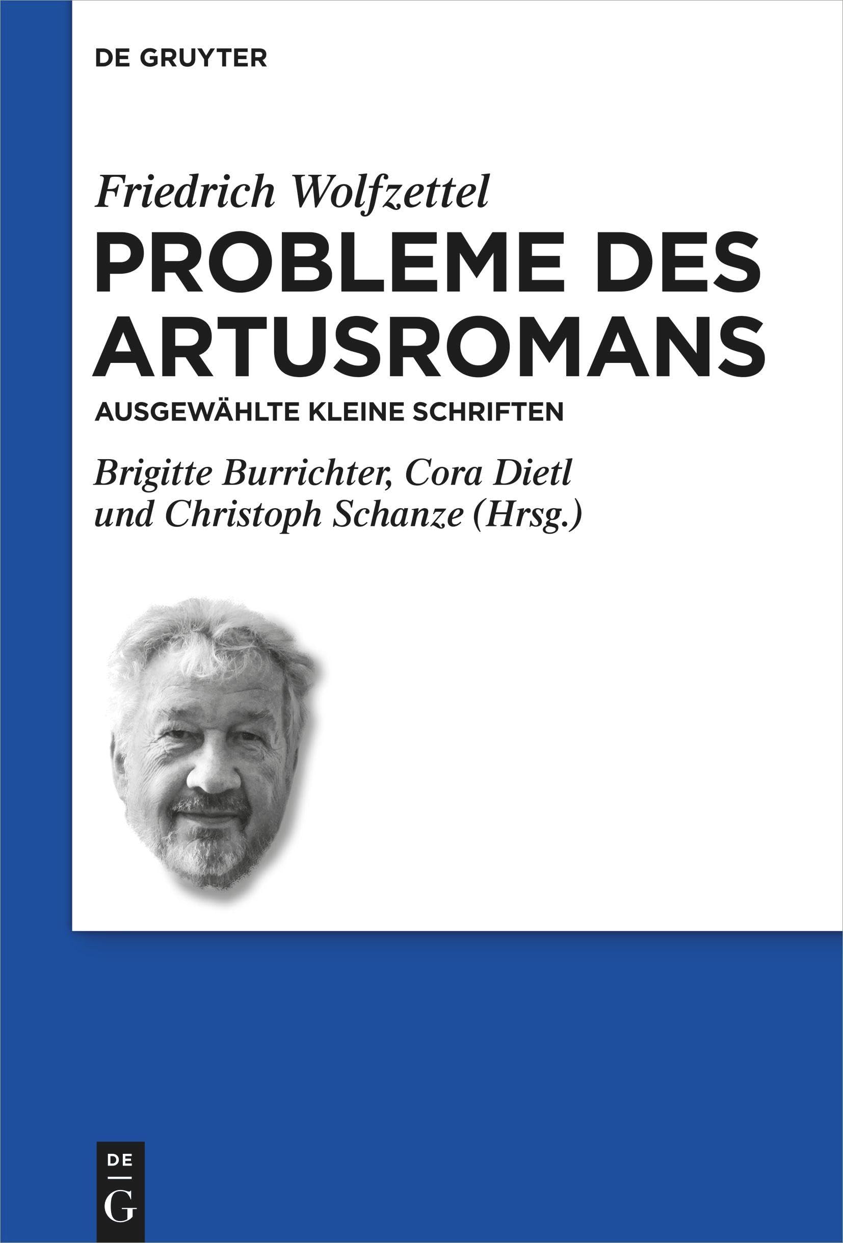 Probleme des Artusromans: Ausgewählte kleine Schriften (Schriften der Internationalen Artusgesellschaft, 16, Band 16)