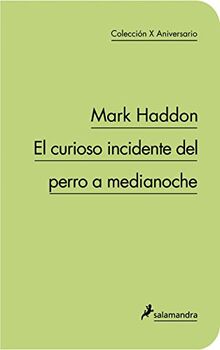 El curioso incidente del perro a medianoche (Salamandra Narrativa)