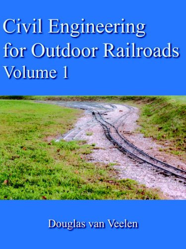 Civil Engineering for Outdoor Railroads, vol. 1