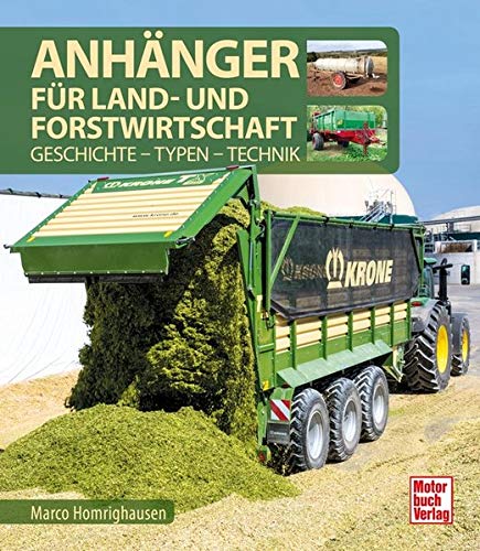 Anhänger für Land- und Forstwirtschaft: Geschichte - Typen - Technik