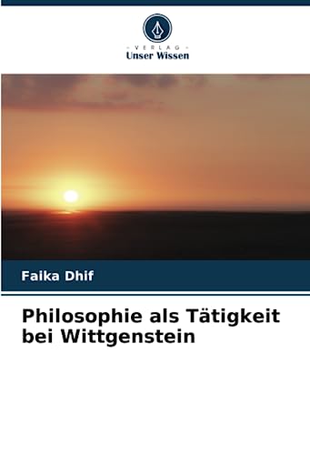 Philosophie als Tätigkeit bei Wittgenstein: DE