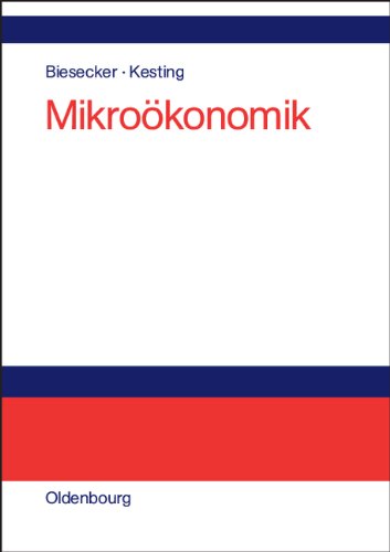 Mikroökonomik: Eine Einführung aus sozial-ökologischer Perspektive
