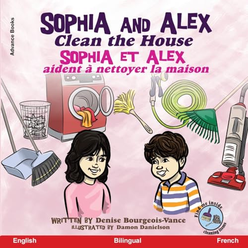 Sophia and Alex Clean the House: Sophia et Alex aident à nettoyer la maison