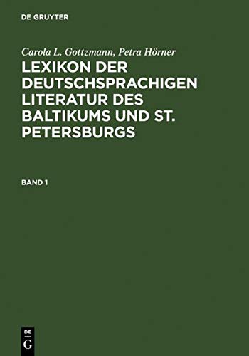 Lexikon der deutschsprachigen Literatur des Baltikums und St. Petersburgs, 3 Bde.
