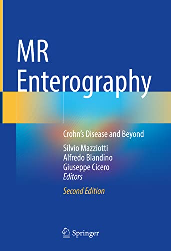 MR Enterography: Crohn’s Disease and Beyond