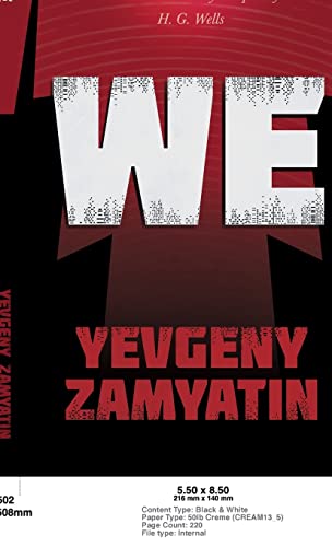 We: With the Introductory Chapter, The Revolution and Famine in Russia By H. G. Wells