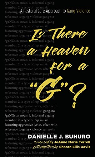 Is There a Heaven for a G?: A Pastoral Care Approach to Gang Violence