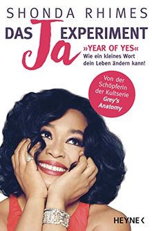 Das Ja-Experiment - Year of Yes: Wie ein kleines Wort dein Leben ändern kann! de Rhimes, Shonda | Livre | état très bon