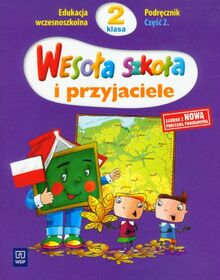 Wesoła szkoła i przyjaciele 2 Podręcznik Część 2: Edukacja wczesnoszkolna