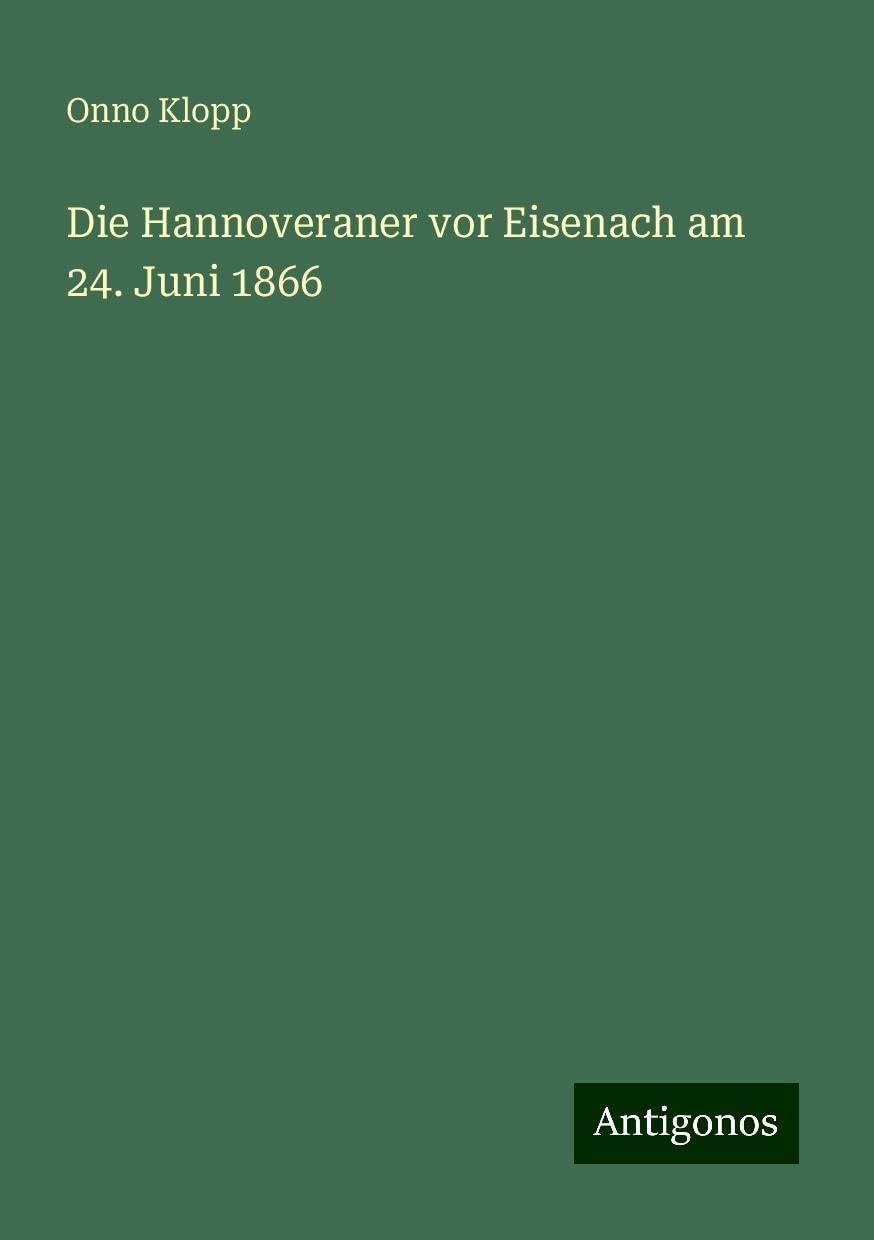 Die Hannoveraner vor Eisenach am 24. Juni 1866