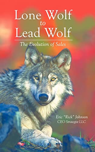 Lone Wolf to Lead Wolf: The Evolution of Sales