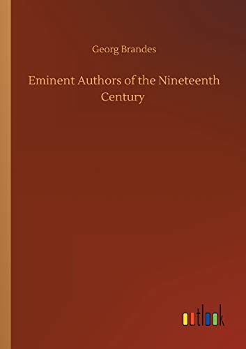 Eminent Authors of the Nineteenth Century