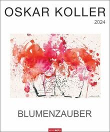 Oskar Koller - Blumenzauber Kalender 2024: Blumenzauber von Oskar Koller | Buch | Zustand sehr gut
