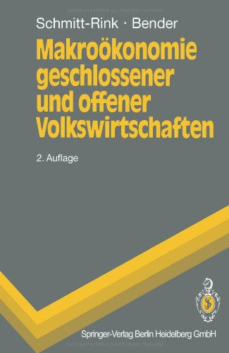 Makroökonomie geschlossener und offener Volkswirtschaften (Springer-Lehrbuch)