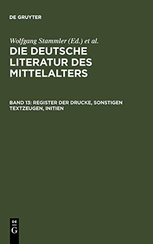 Die deutsche Literatur des Mittelalters / Register der Drucke, Sonstigen Textzeugen, Initien
