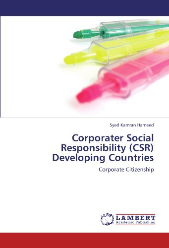 Corporater Social Responsibility (CSR) Developing Countries: Corporate Citizenship