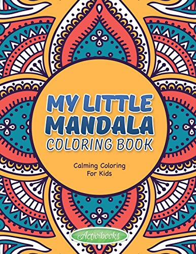My Little Mandala Coloring Book - Calming Coloring For Kids